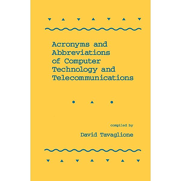 Acronyms and Abbreviations of Computer Technology and Telecommunications, David Tavaglione