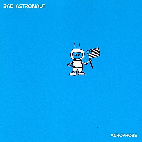 Acrophobe (Remaster Black Vinyl), Bad Astronaut