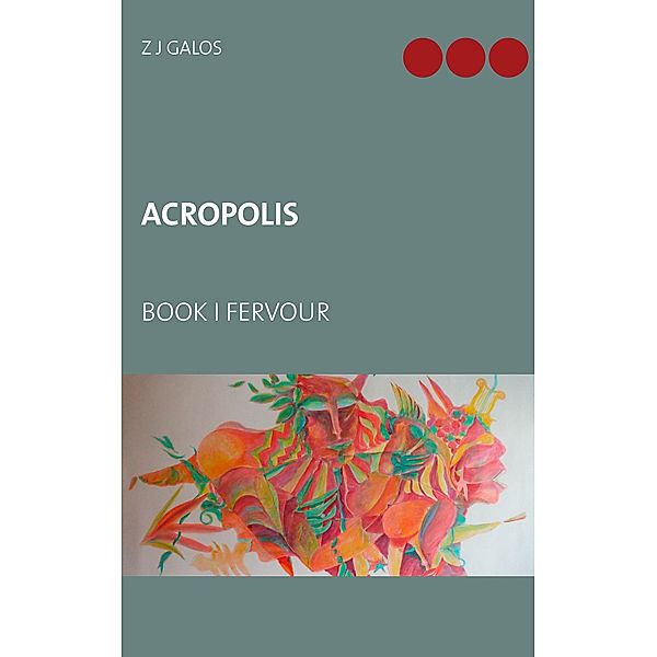 Acropolis / Acropolis Bd.1, Z J Galos