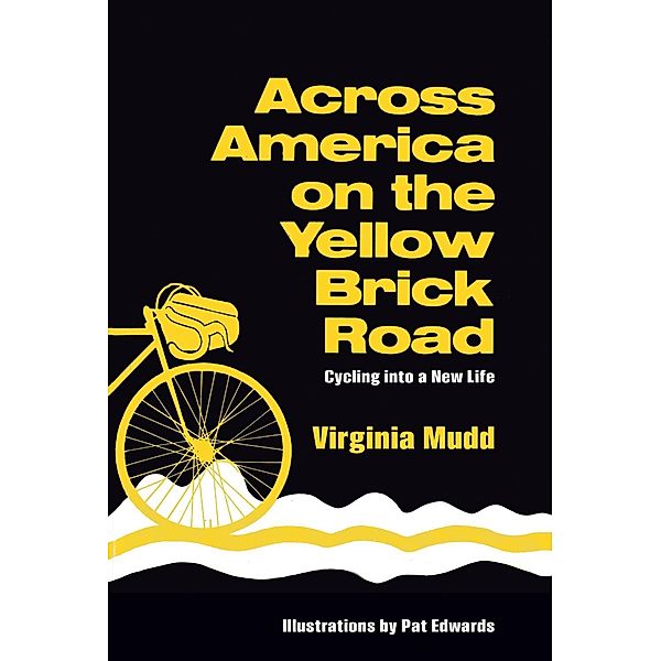 Across America on the Yellow Brick Road, Virginia Mudd