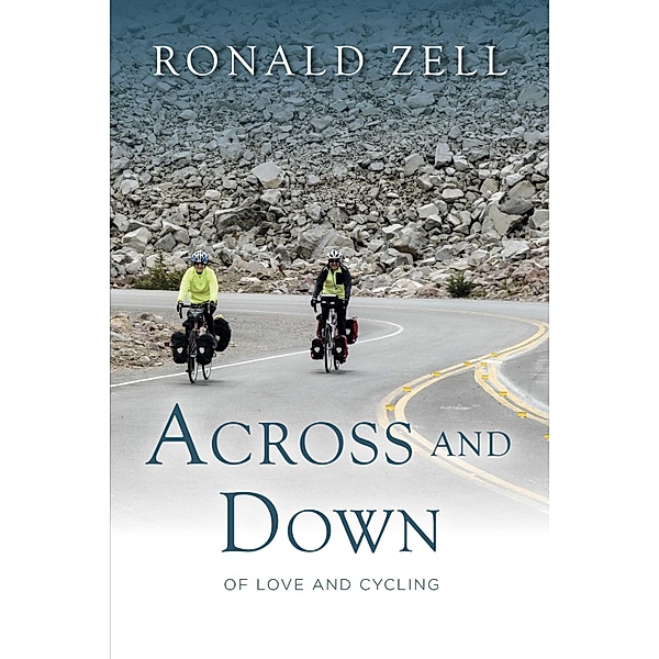 Across and Down --- Of Love and Cycling, Ronald Zell