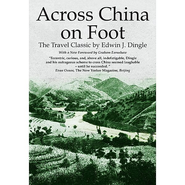Across China on Foot / Earnshaw Books, Edwin John Dingle