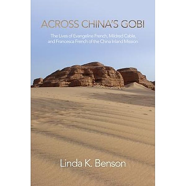 Across China's Gobi, Linda K Benson