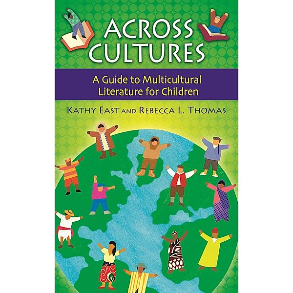 Across Cultures, Kathy A. East, Rebecca L. Thomas