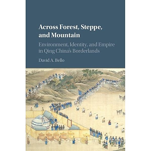 Across Forest, Steppe, and Mountain, David A. Bello