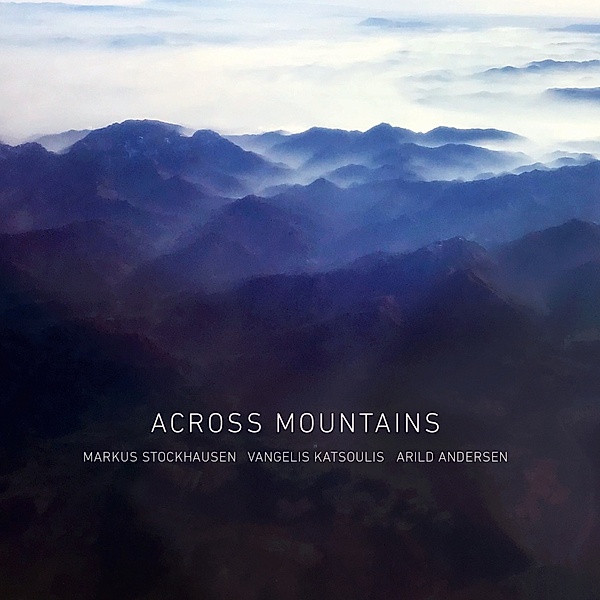 Across Mountains, Markus Stockhausen, V. Katsoulis, Andersen