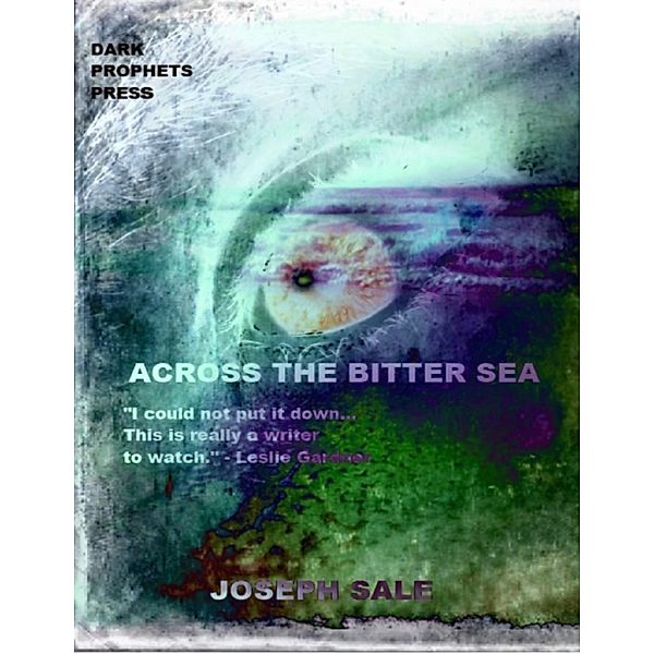 Across the Bitter Sea, Joseph Sale