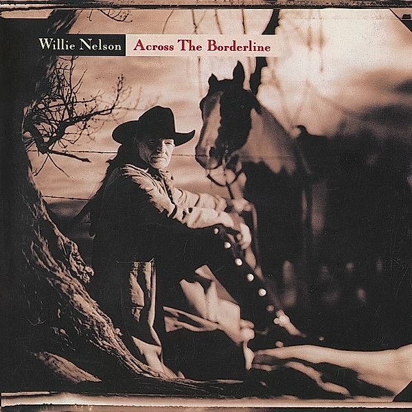 Across The Borderline, Willie Nelson