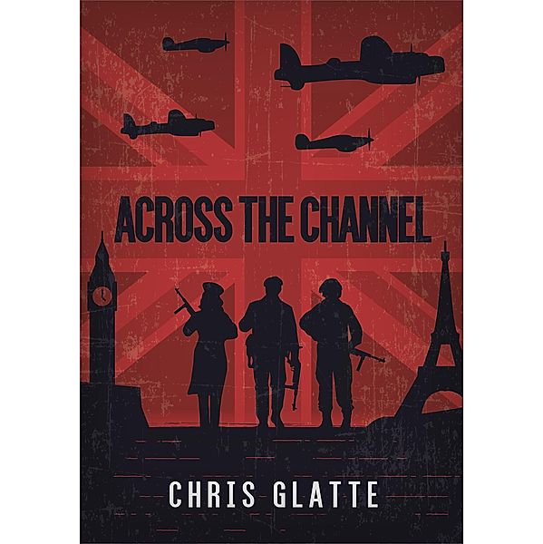 Across the Channel, Chris Glatte