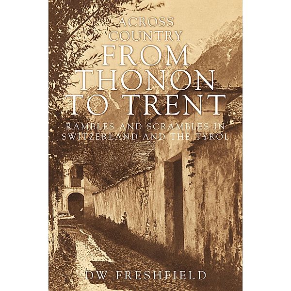 Across the Country from Thonon to Trent / Neil Wilson Publishing, Douglas Freshfield