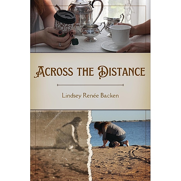 Across the Distance, Lindsey Renée Backen