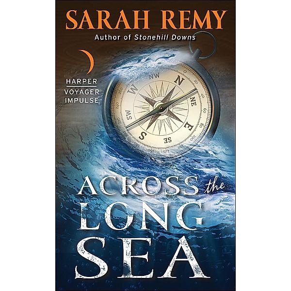 Across the Long Sea / Bone Magic, Sarah Remy