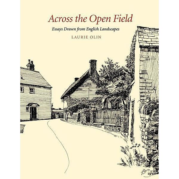 Across the Open Field / Penn Studies in Landscape Architecture, Laurie Olin