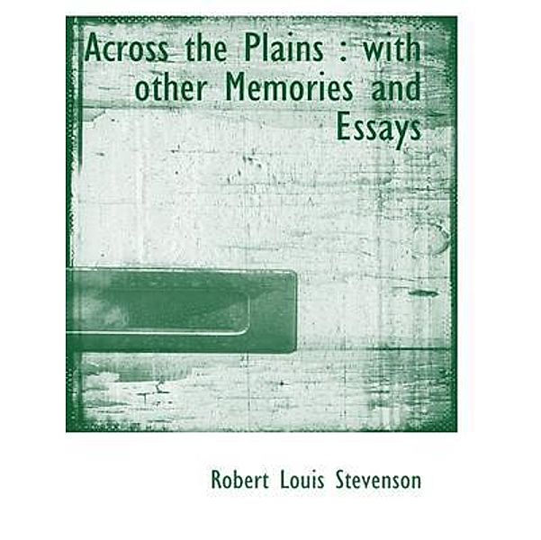 Across the Plains / Spartacus Books, Robert Louis Stevenson