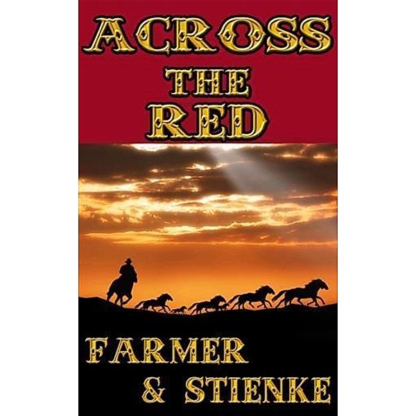 Across the Red, Ken Farmer