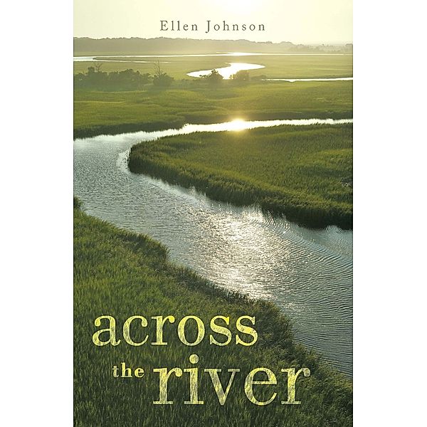 Across the River, Ellen Johnson