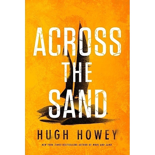 Across The Sand, Hugh Howey