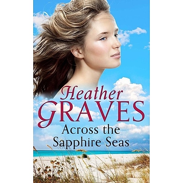 Across The Sapphire Seas, Heather Graves