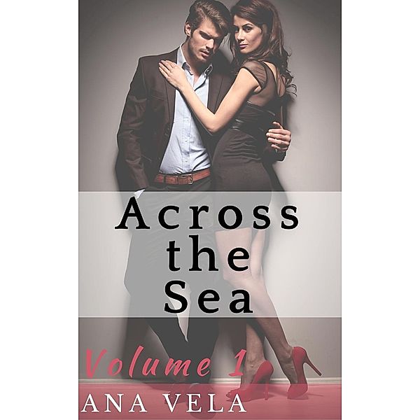 Across the Sea (Volume One), Ana Vela