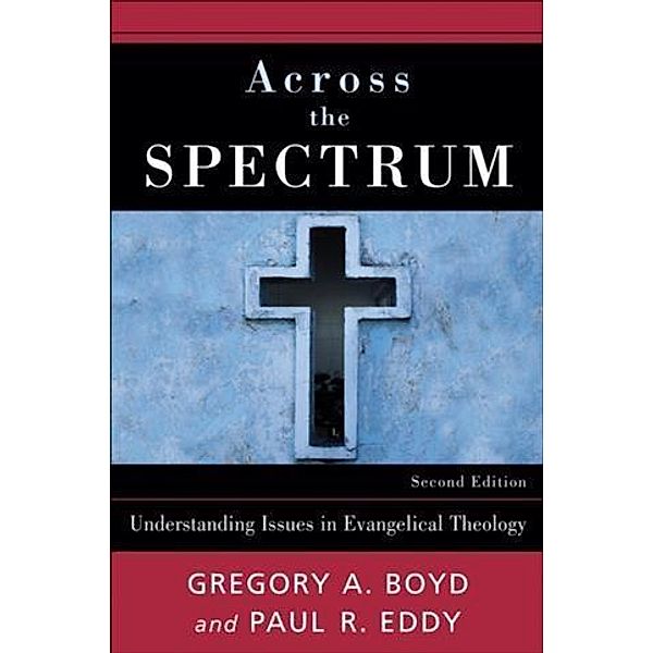 Across the Spectrum, Gregory A. Boyd
