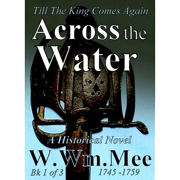 Across The Water, W. Wm. Mee