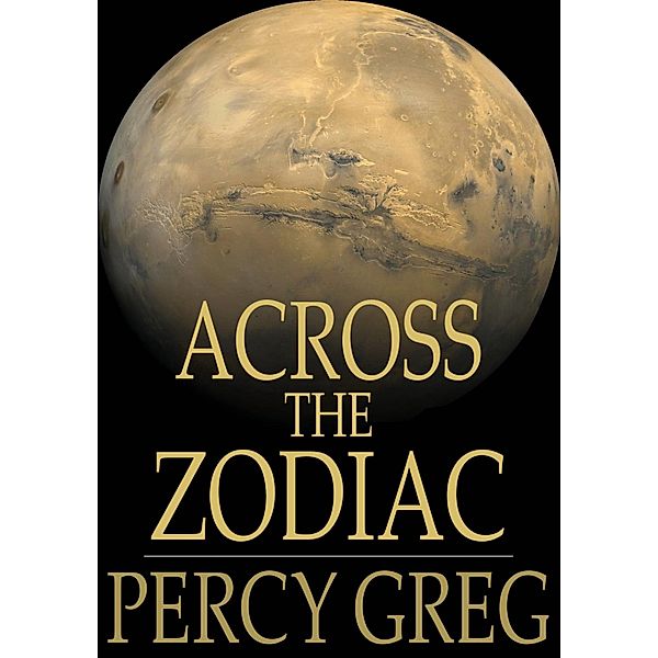 Across the Zodiac / The Floating Press, Percy Greg
