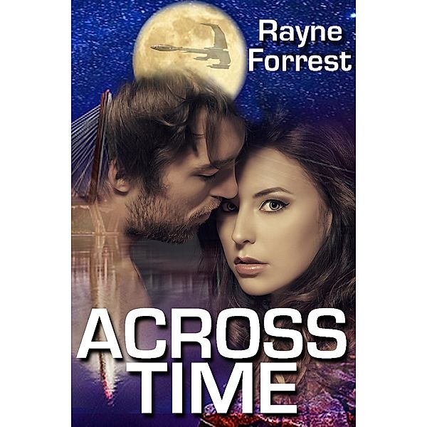 Across Time, Rayne Forrest