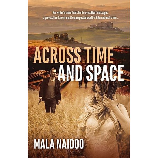 Across Time and Space, Mala Naidoo