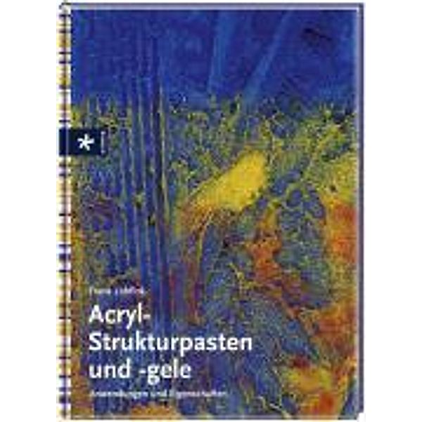 Acryl-Strukturpasten und -gele, Frank Lohfink