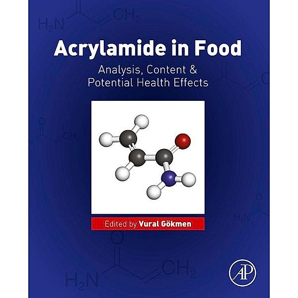 Acrylamide in Food, Vural Gökmen