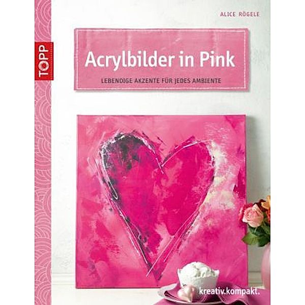 Acrylbilder in Pink, Alice Rögele