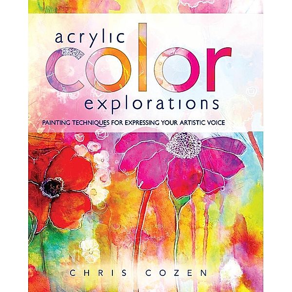 Acrylic Color Explorations, Chris Cozen