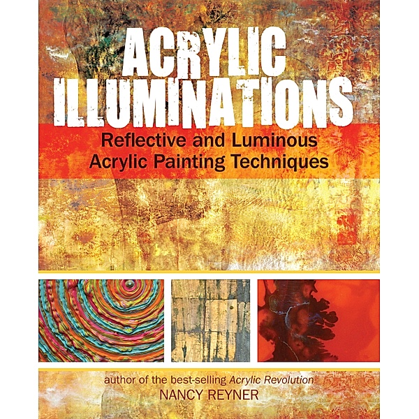 Acrylic Illuminations, Nancy Reyner
