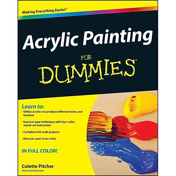Acrylic Painting For Dummies, Colette Pitcher