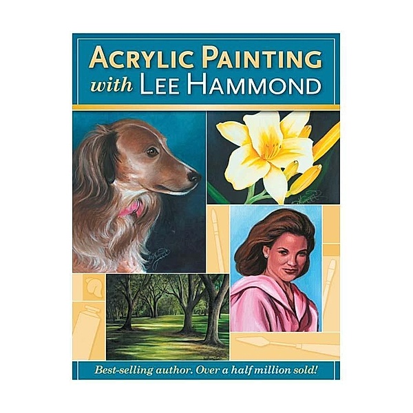 Acrylic Painting With Lee Hammond, Lee Hammond