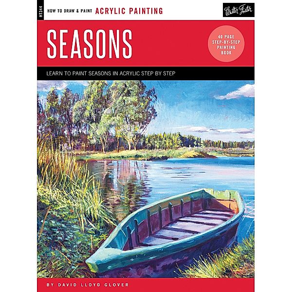Acrylic: Seasons / How to Draw & Paint, David Lloyd Glover