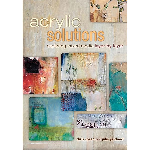 Acrylic Solutions, Chris Cozen, Julie Prichard