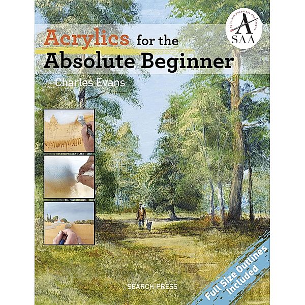 Acrylics for the Absolute Beginner / Absolute Beginner Art, Charles Evans