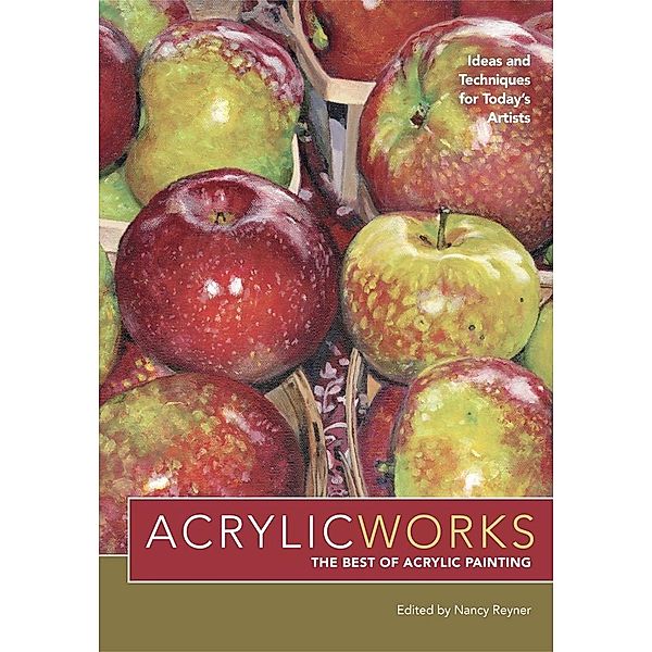AcrylicWorks / AcrylicWorks: The Best of Acrylic Painti Bd.1