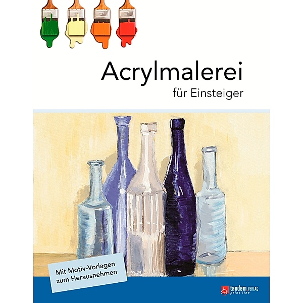 Acrylmalerei für Einsteiger, Ilse Diehl, Markus Hederer