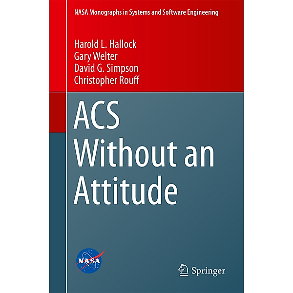 ACS Without an Attitude, Harold L Hallock, Gary Welter, David G. Simpson, Christopher Rouff