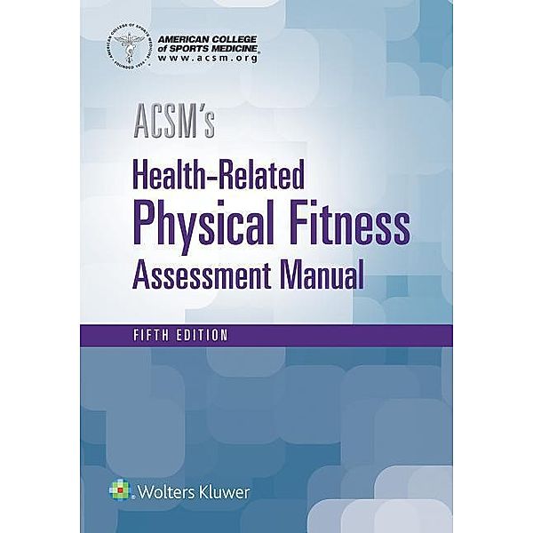 ACSM's Health-Related Physical Fitness Assessment