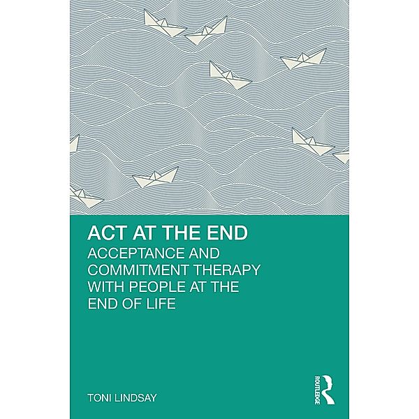 ACT at the End, Toni Lindsay