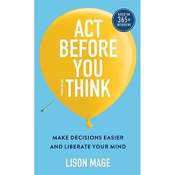 Act Before You overThink, Lison Mage, Guy Langlois