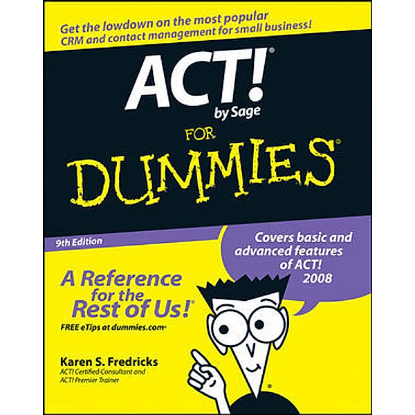 ACT! by Sage For Dummies, Karen S. Fredricks