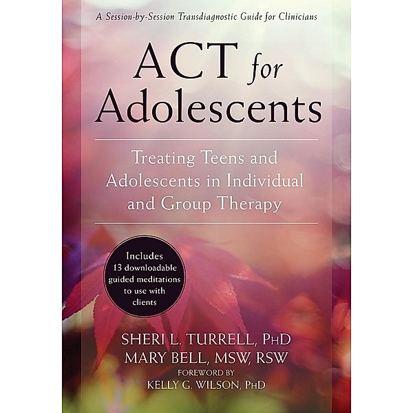 ACT for Adolescents, Sheri L. Turrell