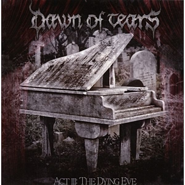 Act Iii-The Dying Eve, Dawn Of Tears