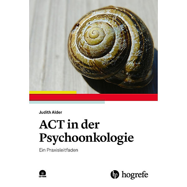 ACT in der Psychoonkologie, m. CD-ROM, Judith Alder