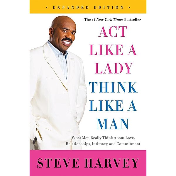 Act Like a Lady, Think Like a Man, Expanded Edition, Steve Harvey