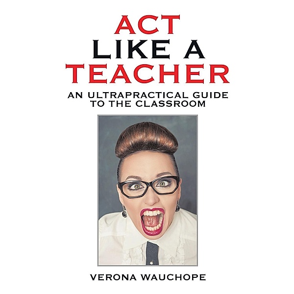 Act Like a Teacher, Verona Wauchope